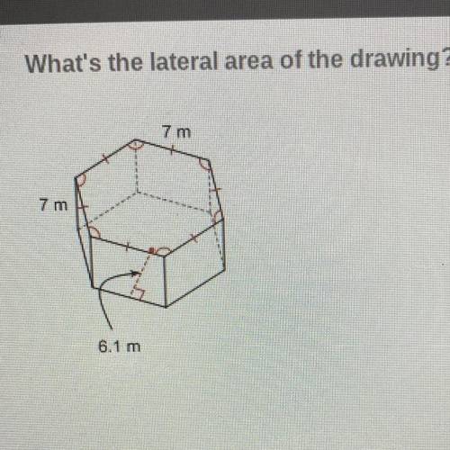 What's the lateral area of the drawing?

A. 284m^2 
B. 232 m^2 
C. 588 m^2 
D. 294 m^2