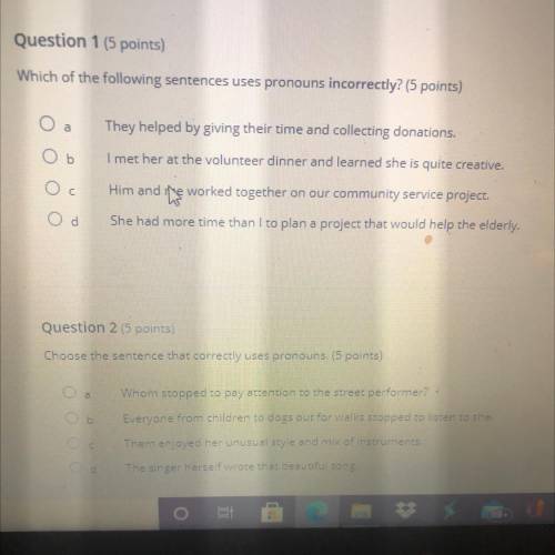 Which one the following sentences pronouns incorrectly Question 1