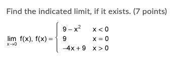 Find the indicated limit, if it exists.
PLEASE HELP POINTS!!!
