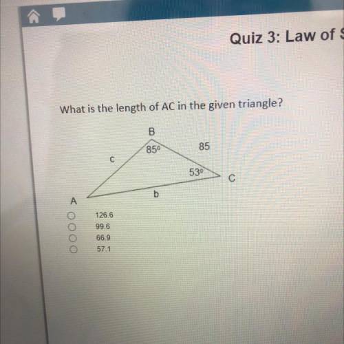 Quiz 3: Law of Sines and Cosines

What is the length of AC in the given triangle?
B
859
85
С
530
с