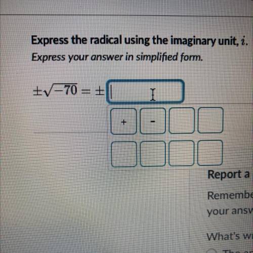 Pls help asap!!!

Express the radical using the imaginary unit, i.
Express your answer in simplifi