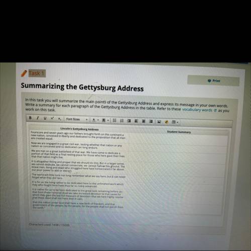 Task

Print
Summarizing the Gettysburg Address
In this task you will summarize the main points of