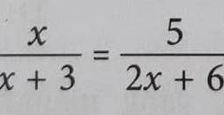 Solve the following quadratic equation:x/x+3 = 5/2x+6​