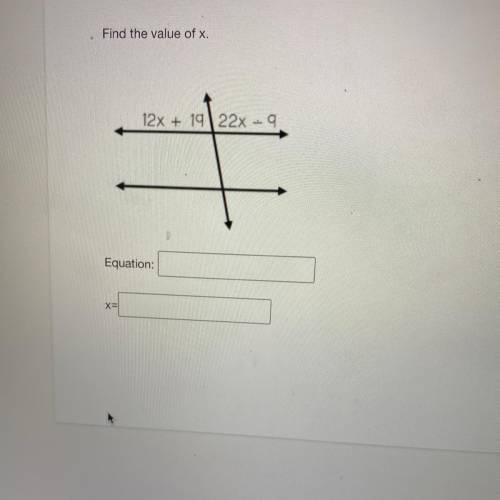 Find the value of x.
Equation?
X?