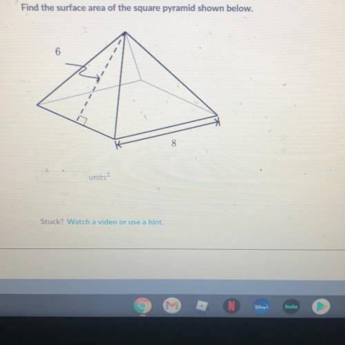 Find the surface area of the square pyramid shown above .