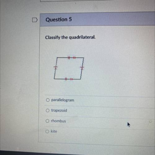 Classify the quadrilateral.
and what do the arrows mean?