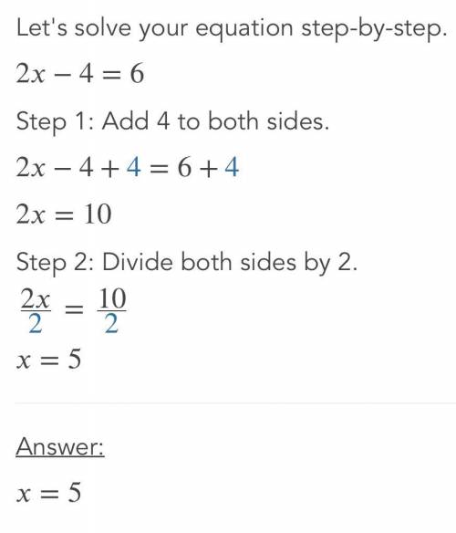 Solve 2x-4=6please help soon​
