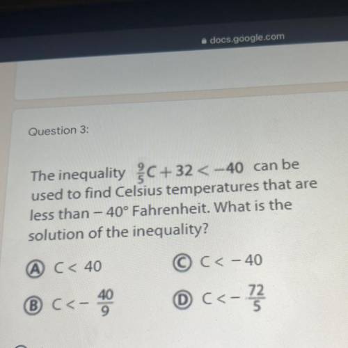 The inequality C+32< -40 can be

used to find Celsius temperatures that are
less than - 40° Fah