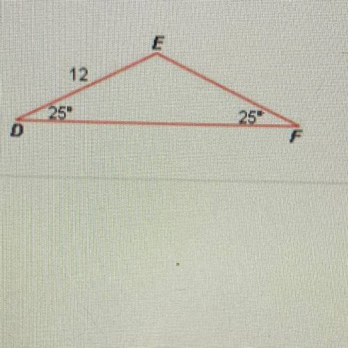 In the triangle below, what is the length of EF
A. 6
B. 24
C. 12
D. 25