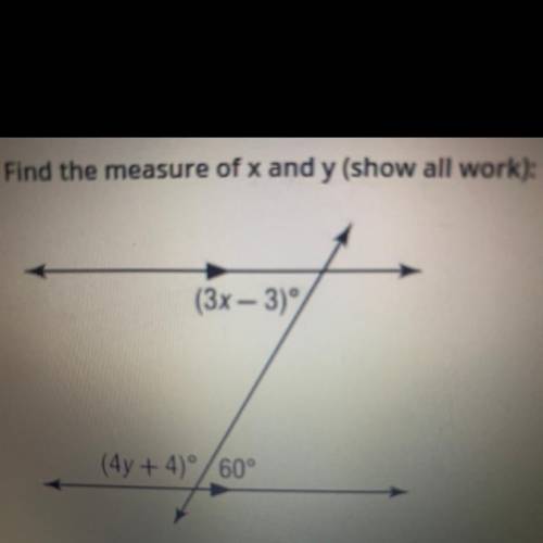 Find the measure of x and y (3x-3) (4y+4) 60 degrees