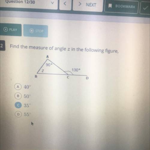 Find the measure of the angle z in the following figure a. 40° b.50° c.35° D.55°