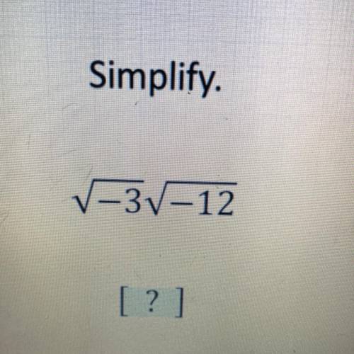 Simplify.

V-V-12
[?]
I feel like as a 11th grader I should know how to do this… but I don’t… so u