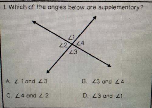 1. Which of the angles below are supplementary?