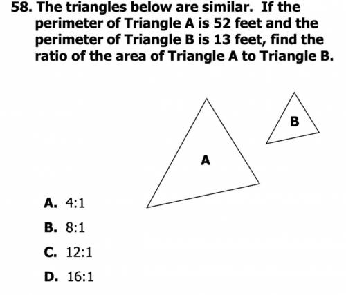 The triangles below are similar. If the perimeter of triangle A is 52 feet and the perimeter of tri