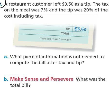 A restaurant customer left $3.50 as a tip. The tax on the meal was 7% and the tip was 20% of the co