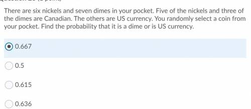 There are six nickels and seven dimes in your pocket. Five of the nickels and three of the dimes ar