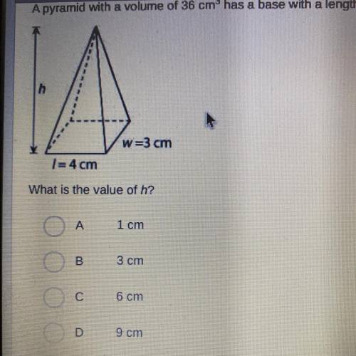 Help please

A pyramid with a volume of 36 cm has a base with a length of 4 cm and a width of 3 cm