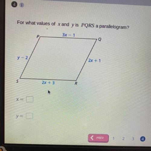 For what values of x and y is PQRS a parallelogram? HURRY ITS DUE SOON!!!