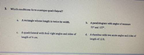 Please help, which conditions form a unique quadrilateral?
