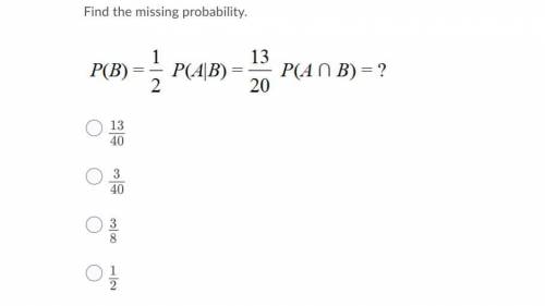 Plss help me :(
find the missing probability.