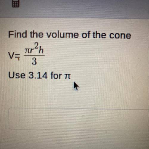 Help plzzzz i need to find the volume of the cone