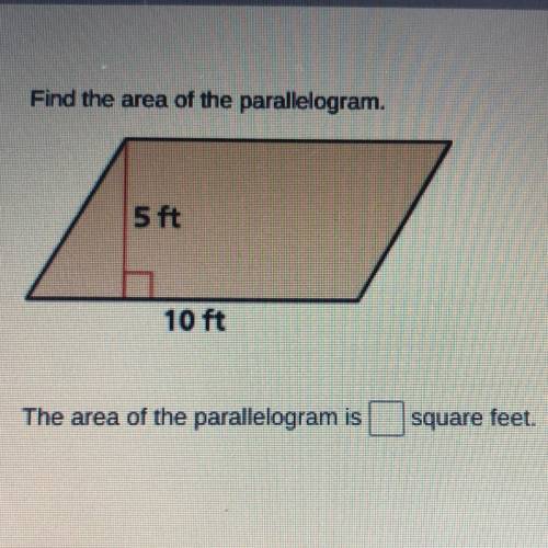 Find the area of the parallelogram.
5 ft
10 ft