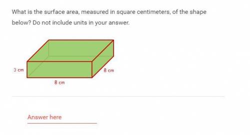 Help pls what is he surface area measured in square centimeters, of the shape

below do not includ