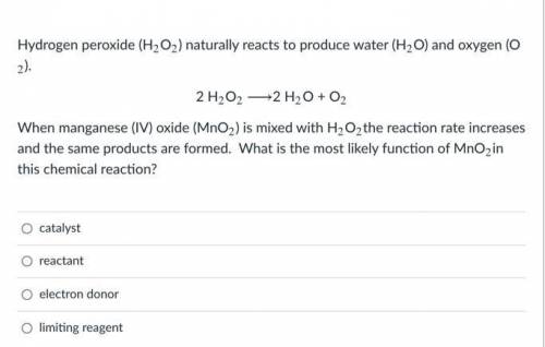 Hydrogen peroxide (H2O2) naturally reacts to produce water (H2O) and oxygen (O2).

2 H2O2 ⟶2 H2O +