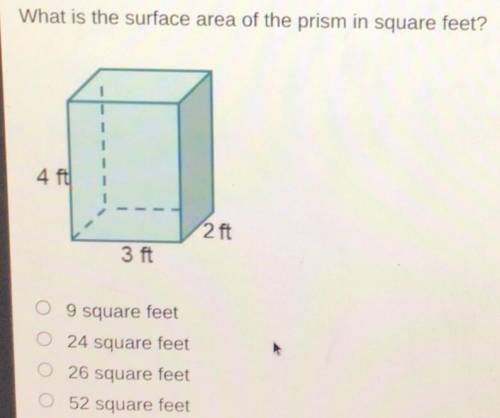 Plz help me well mark brainliest!!

What is the surface area of the prism in square feet?
9 square