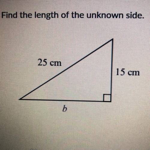 Find the length of the unknown side.
25 cm
15 cm