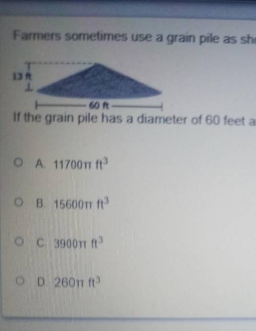 If the grain pile has a diameter of 60 feet and a height of 13 feet, what is the volume of the grai