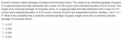 A snack company makes packages of grapes and honeydew slices. The weight of an individual package o