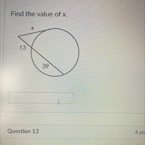 Find the value of x.
X
13
39
