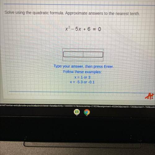 Solve using the quadratic formula. Approximate answers to the nearest tenth.