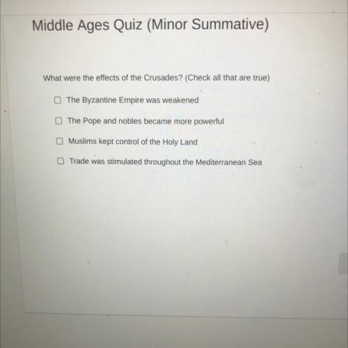 NEED HELP ASAP MIDDLE AGES