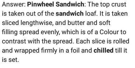 1. Which is not a cold sandwich?

a. Pinwheel sandwich
b. Tea sandwich 
c. Wrap sandwich
d. Grilled