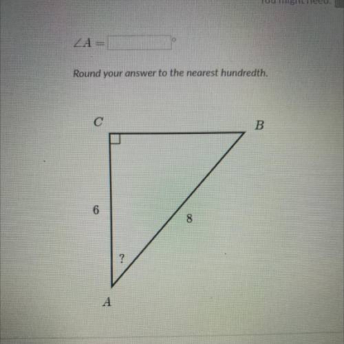 ZA=
Round your answer to the nearest hundredth.
C
B
6
8
?