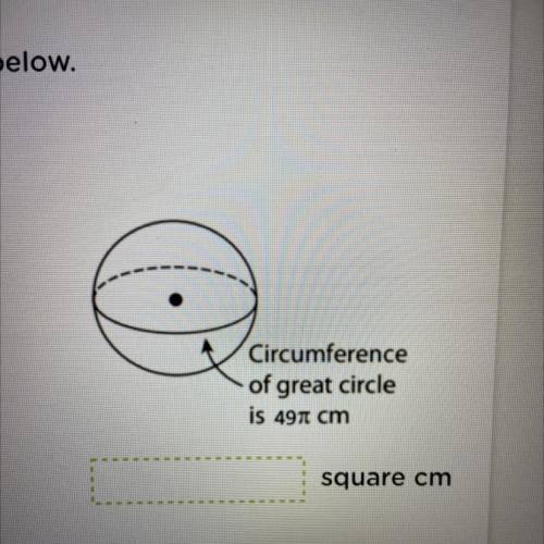 How do i find the surface area of the sphere??