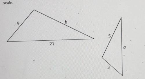 These two triangles are similar. Find side lengths a and b. Note: the two figures are not drawn to