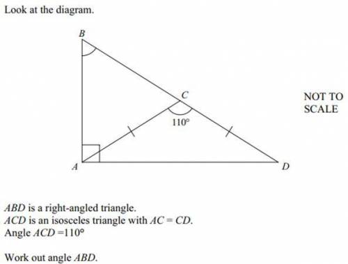 ABD is a right angle triangle ACD is an isosceles triangle with AC= CD angle ACD=110 work out angle