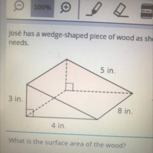 Jose has a wedged shaped piece of wood as shown in the diagram. Jose plans to to paint the piece of