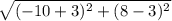 \sqrt{(-10+3)^2+(8-3)^{2}   }
