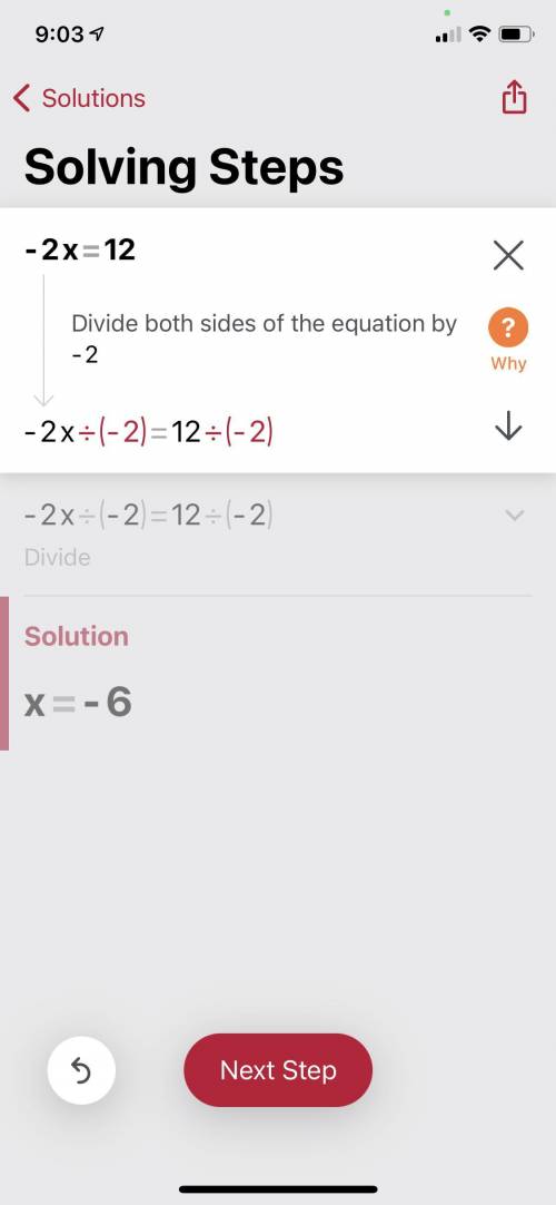 Which could be used to solve the equation? -2x = 12 ​