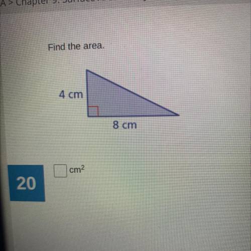 Find the area.
4 cm
8 cm
