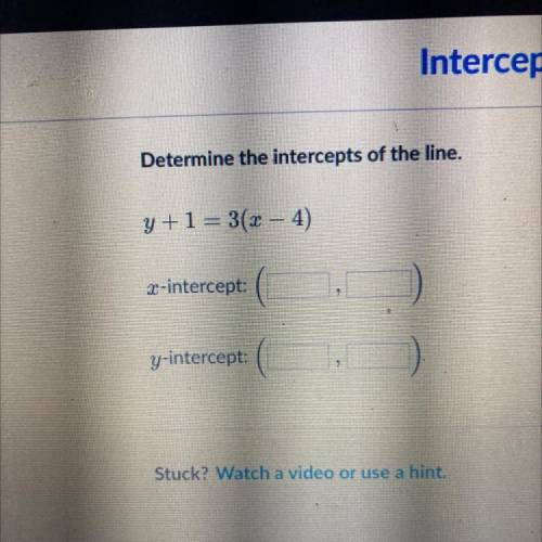 Y+1=3(x – 4)
2-intercept:
C
y-intercept: