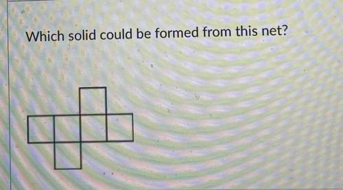The answer choices are 1. Square pyramid 2. Cube 3. Triangular prism