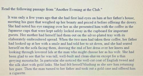 PLEASE HELP

Read the following passage from  Another Evening at the Club. 
It was only a few ye