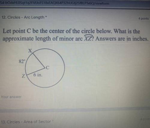 Let point C be the center of the circle below. What is the

approximate length of minor arc XZ? An