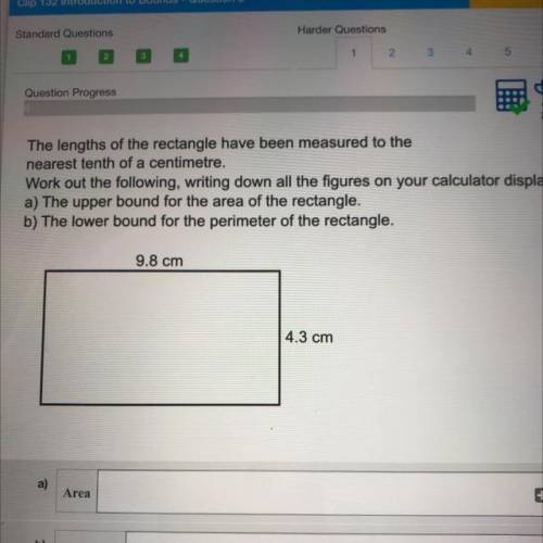 The lengths of the rectangle have been measured to the

nearest tenth of a centimetre.
Work out th