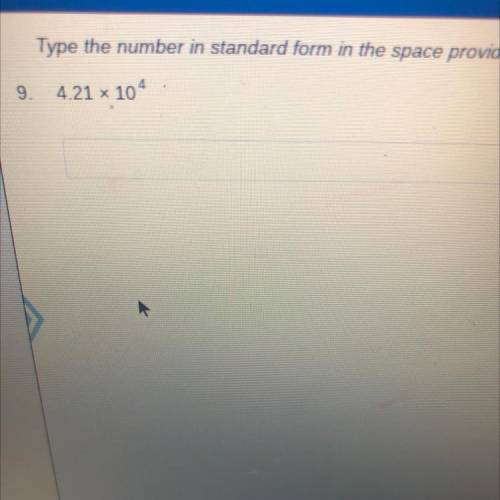 Type the number in standard form
4.21 x 10^4